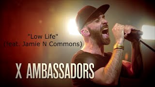 [LYRICS] X Ambassadors - Lowlife ft. Jamie Commons