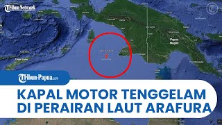 Kecelakaan Laut, KM Setia Makmur 06 Tenggelam di Perairan Laut Arafura