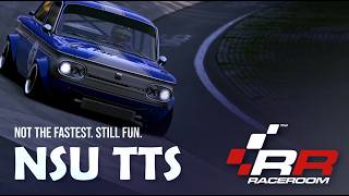 NSU TTS in RaceRoom | Not the fastest. Still fun.
