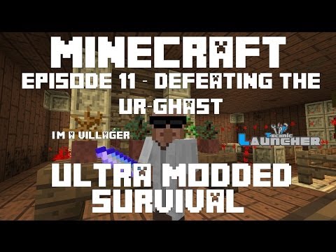 Ep 11 - Twilight Forest - Ur-Ghast - Ultra Modded Survival