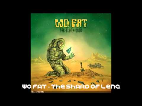 Wo Fat - The Shard Of Leng