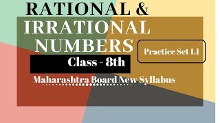 Rational &amp; Irrational Numbers Class 8th Maharashtra Board New Syllabus Part  1