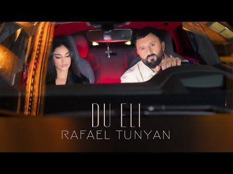 Rafael Tunyan - Du Eli