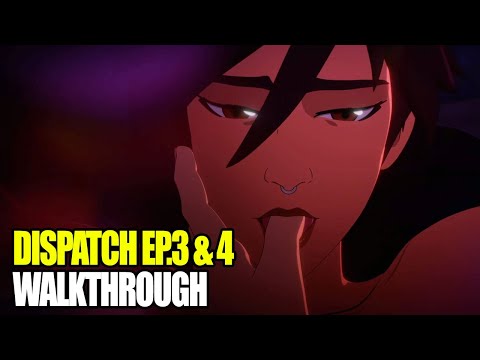 DISPATCH Episodes 3 & 4 Full Walkthrough | SPOILERS