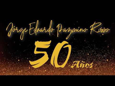 FELIZ CUMPLEAÑOS JORGE EDUARDO PAZMIÑO ROSSO