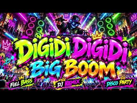 DJ ILHAM - DIGIDI HEY BIG BOOM KABOOM KABOOM 🔥 DJ REMIX FULL BASS TERBARU 2026