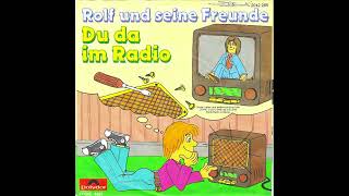 Du da im Radio / Rolf und seine Freunde.