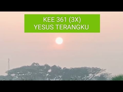 KEE 361 3x Yesus Terangku