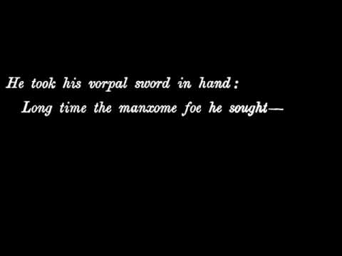 Jabberwocky, by Lewis Carroll [1832-1898]