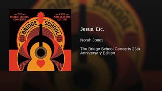 Norah Jones - Jesus, Etc. (Live Acoustic Version)