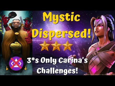 Mystic Dispersed! Carina's Challenges! 3*s Only! No Mystics! - Marvel Contest of Champions