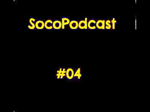 SocoPodcast #04