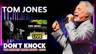 Tom Jones - Don't Knock (LIVE - 2010)