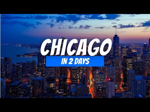 How to Spend 2 Days in Chicago (2026) | 2 Day Chicago Itinerary