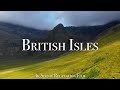 British Isles 4K - Scenic Relaxation Film With Calming Music