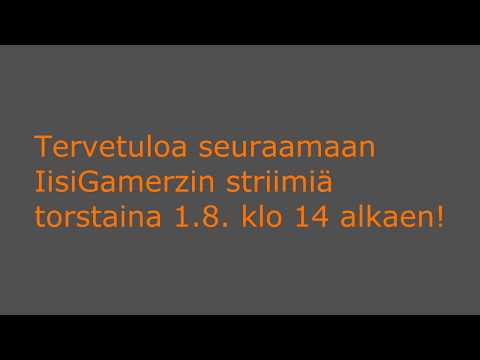 Informaatio tulevasta striimistä!