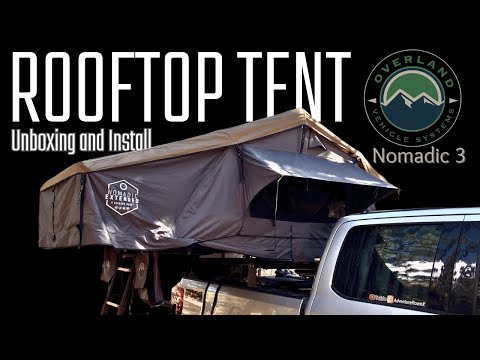 The Overland Vehicle Systems - OVS Nomadic 3 Rooftop Tent - Set-up, Install and Walkthrough