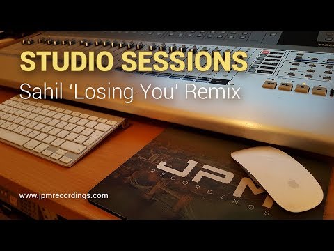 Studio Sessions: Sahil 'Losing You' Remix