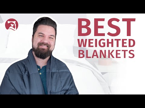 Best Weighted Blankets - Our Top 5 Picks!
