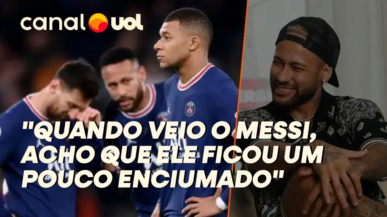 NEYMAR DIZ QUE 'EGO' PREJUDICOU PSG E QUE MBAPPÉ TEVE CIÚMES DE MESSI