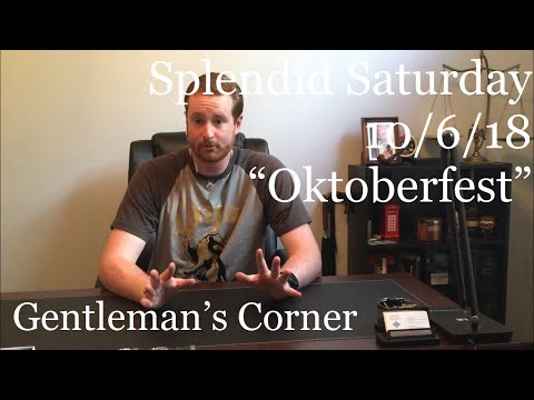 Splendid Saturday - 10/6/18 - “Oktoberfest”
