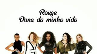 Rouge - Dona da Minha Vida (Video Lyrics) (Letra)