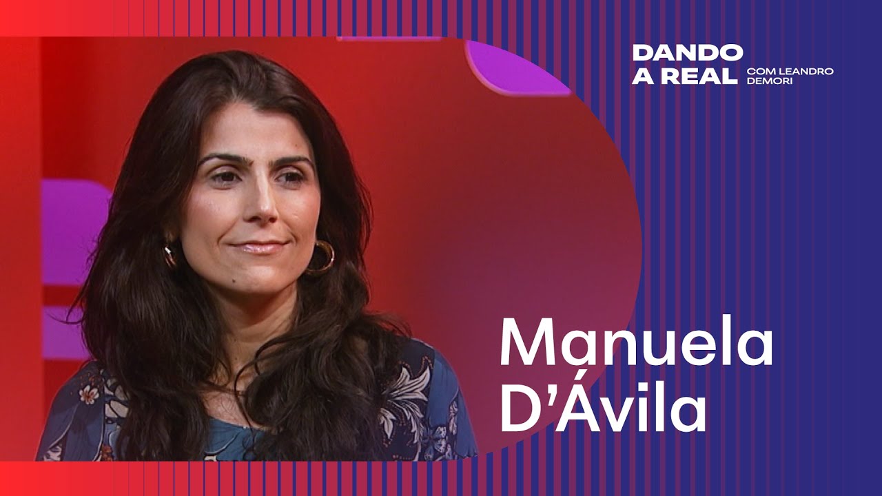 Ex-deputada Manuela D'Ávila é a convidada do Dando a Real com Leandro Demori