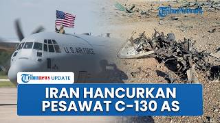 Bantah Trump, Iran Klaim Gagalkan Penyelamatan Pilot AS dengan Tembak Jatuh Pesawat C-130 di Isfahan
