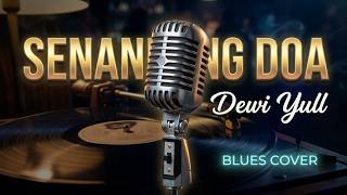 Download lagu Dewi Yull - Senandung Doa - Blues Cover | Tembang Kenangan Populer Syahdu mp3