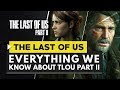 The Last of Us Part 2 | Everything We Know So Far