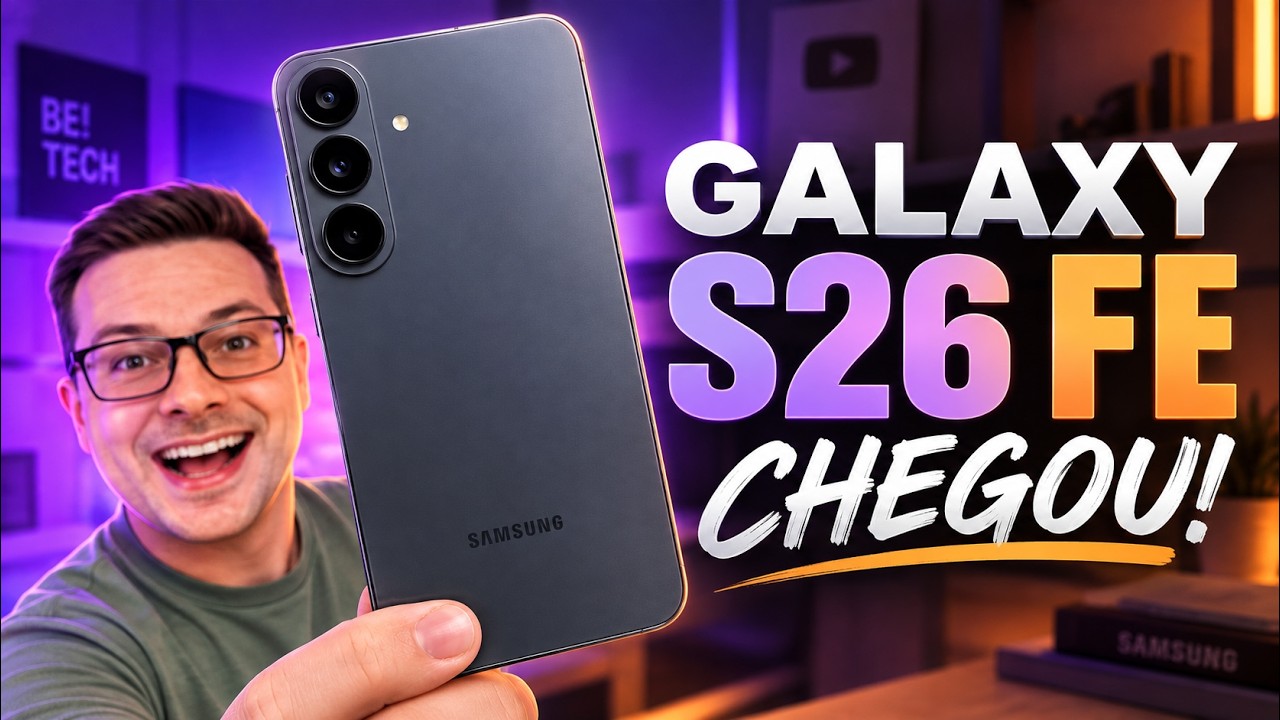 Galaxy S26 FE CHEGOU e já TÁ na MÃO! O que achei?