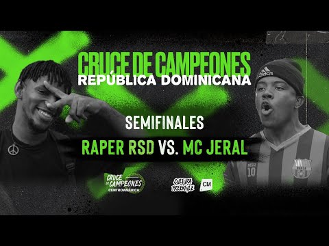 RAPER RSD 🇩🇴 vs MC JERAL 🇩🇴 | SEMIFINAL | CRUCE REPÚBLICA DOMINICANA | Cruce de Campeones 2021