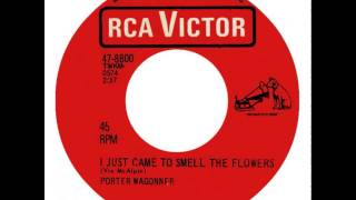Porter Wagoner ~ I Just Came To Smell The Flowers