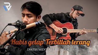 Download lagu HABIS GELAP TERBITLAH TERANG - H.RHOMA IRAMA | Instrument suling akustik cover mp3