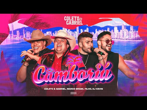 Camboriú - Coleto e Gabriel l Part. Dj Kevin + Marco Brasil Filho