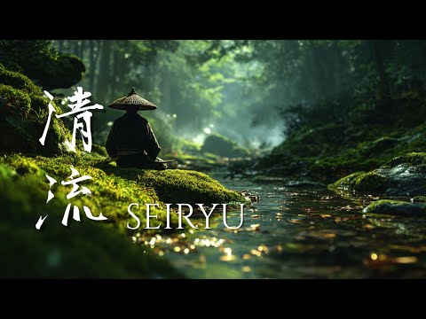 SEIRYU – Japanese Ambient Music for Meditation and Balance (清流)