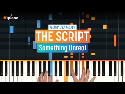 How to Play "Something Unreal" by The Script | HDpiano (Part 1) Piano Tutorial