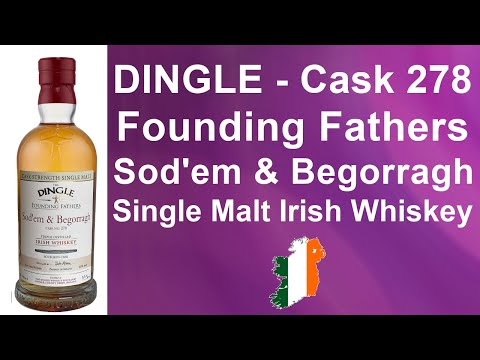 Dingle Founding Fathers Sod'em & Begorragh Bourbon Cask 278 Irish Whiskey Review from WhiskyJason