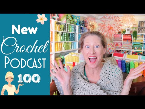 , title : 'Milestones, Flashbacks, and a Disco! Crochet Podcast Episode 100'