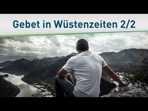 Gebete in Wüstenzeiten 2/2 – Bayless Conley