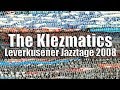 The Klezmatics - Leverkusener Jazztage 2008