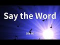Ole 60 Say The Word Lyrics