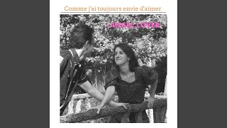 Comme j&#39;ai toujours envie d&#39;amer