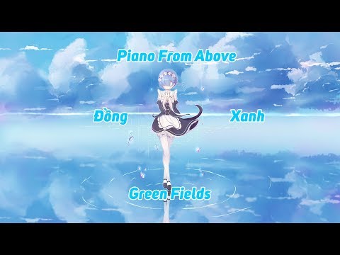 Piano From Above - Đồng Xanh (Green Fields)