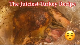 HOW TO PREPARE A JUICY TURKEY | COOKED TURKEY IN A COOKING BAG RECIPE