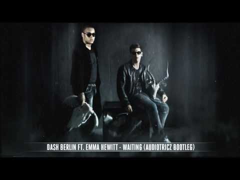 Dash Berlin Ft. Emma Hewitt - Waiting (Audiotricz Bootleg)