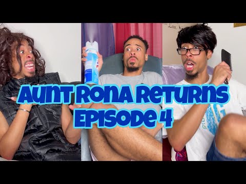 AUNT RONA RETURNS - Episode 4: The Uninvited Guests