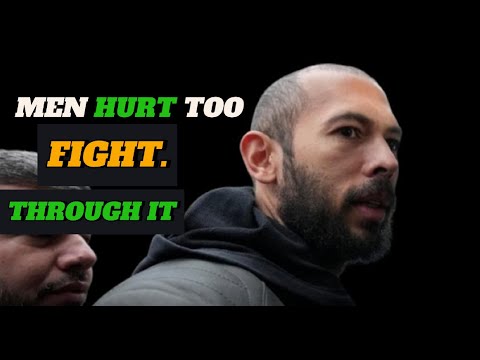 Andrew Tate | Men Hurt Too.. FIGHT THROUGH IT ! ~ Motivational Speech