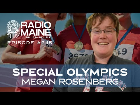 Radio Maine Episode 271: Megan Rosenberg: Competing with Heart, A Special Olympics Story from Maine