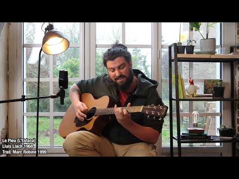 Le Pieu (L’Estaca) - Marc Robine Lluís Llach (reprise)